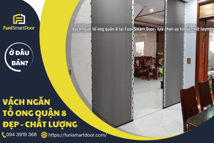 Thi công, lắp đặt vách ngăn tổ ong quận 8 tại Funi Smart Door