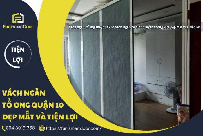 Vách ngăn tổ ong quận 10 Vách ngăn chia cắt không gian tiện nghi