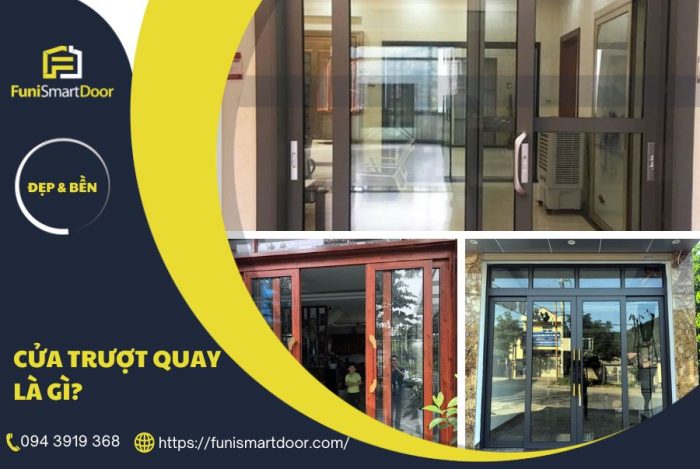 Cửa trượt quay là gì? Chi tiết về cửa trượt quay